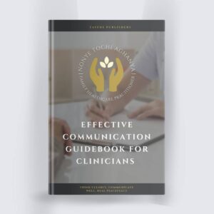 Effective Communication: Guidebook for Clinicians